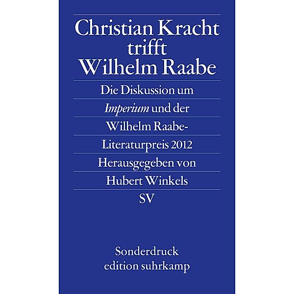 Christian Kracht trifft Wilhelm Raabe, Hubert Winkels