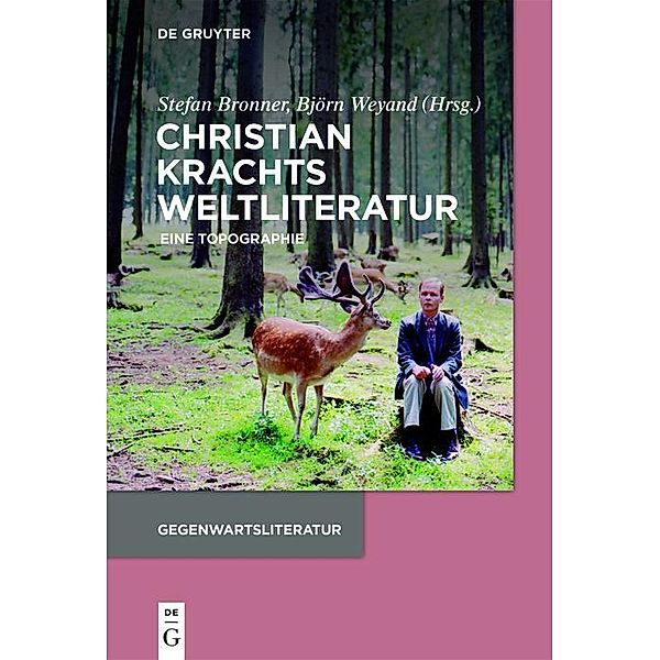 Christian Krachts Weltliteratur / Gegenwartsliteratur