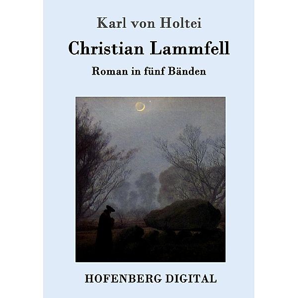 Christian Lammfell, Karl von Holtei