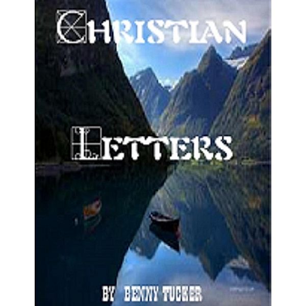 Christian Letters, Benny Tucker