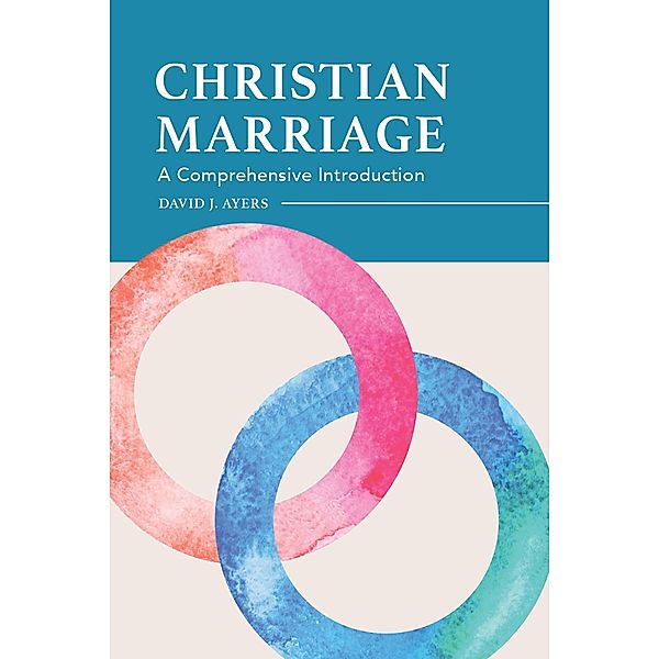 Christian Marriage, David Ayers