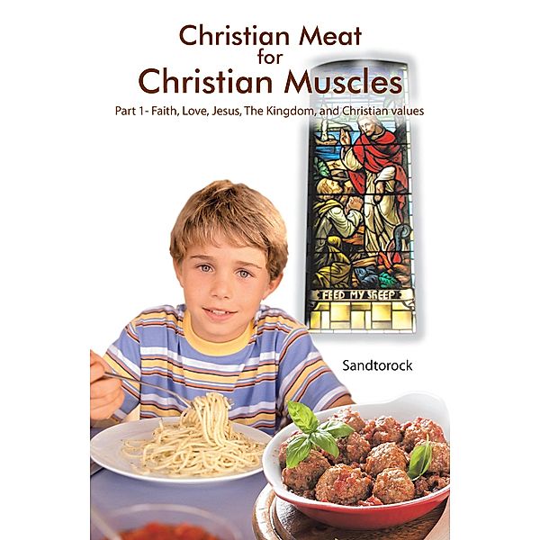 Christian Meat for Christian Muscles, Sandtorock