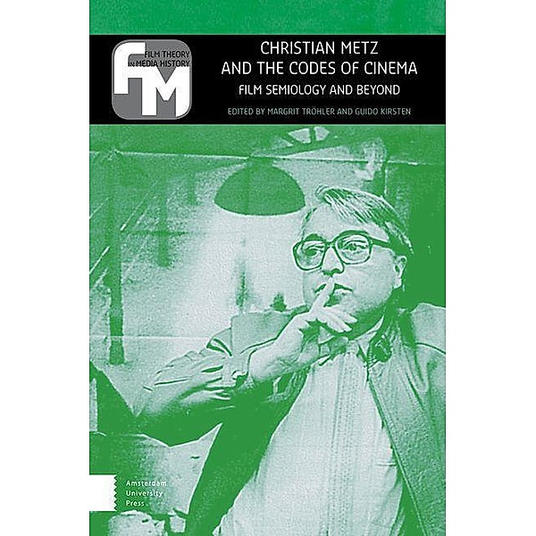 Christian Metz and the Codes of Cinema