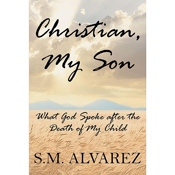 Christian, My Son, S. M. Alvarez