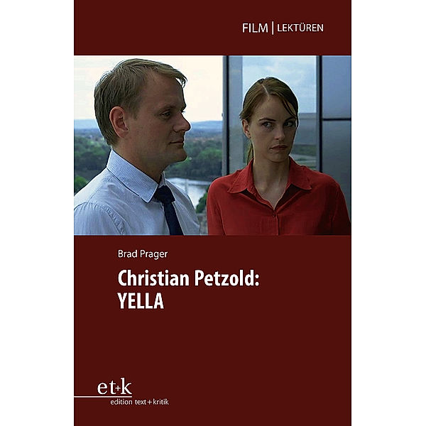 Christian Petzold: Yella, Brad Prager