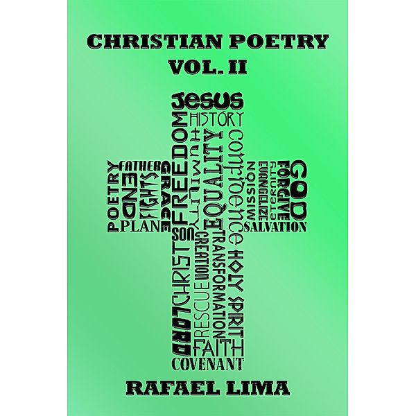 Christian Poetry Volume II / Christian Poetry, Rafael Lima