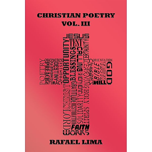 Christian Poetry Volume III / Christian Poetry, Rafael Lima