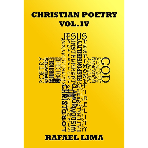 Christian Poetry Volume IV / Christian Poetry, Rafael Lima