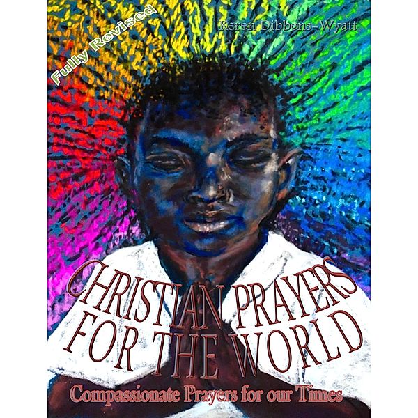 Christian Prayers for the World, Keren Dibbens-Wyatt