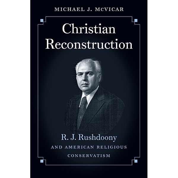 Christian Reconstruction, Michael J. McVicar