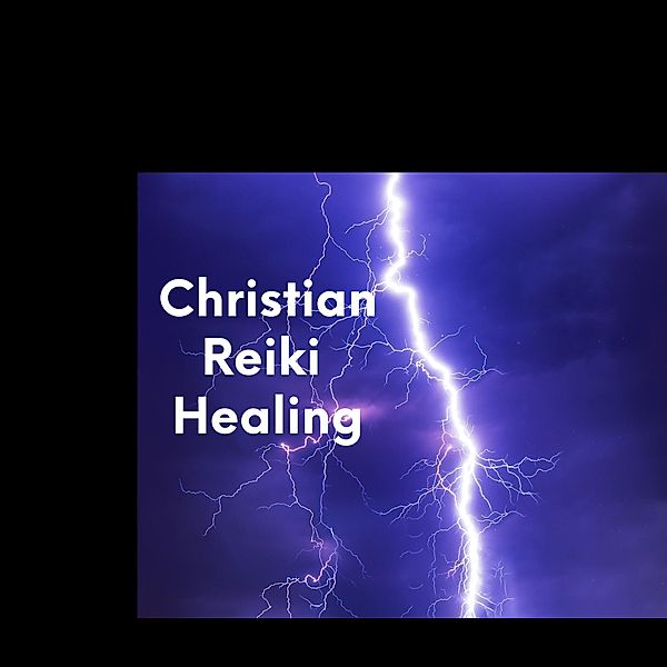 Christian Reiki Healing, Adam Lee