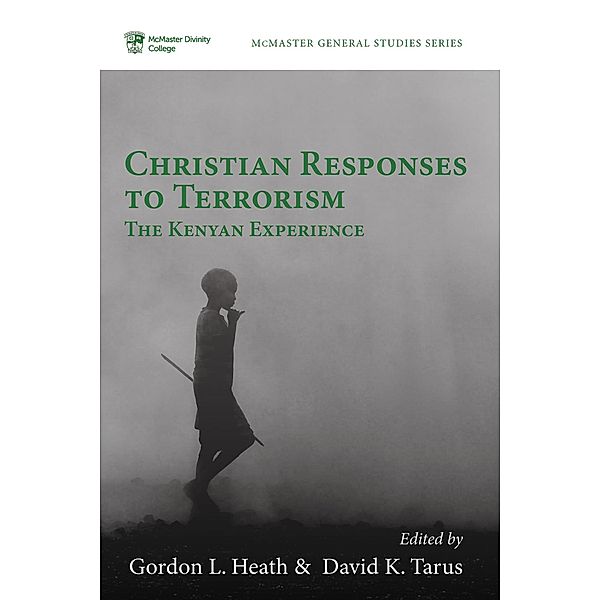 Christian Responses to Terrorism / McMaster General Studies Series Bd.10