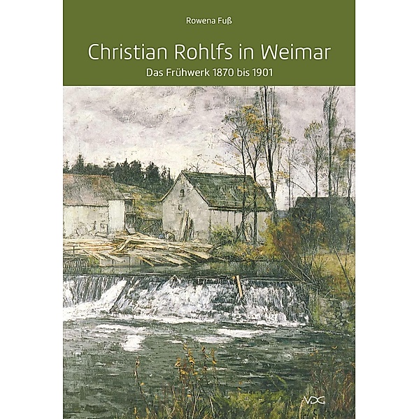 Christian Rohlfs in Weimar / Vorreiter ohne Vorbild Bd.2, Rowena Fuss