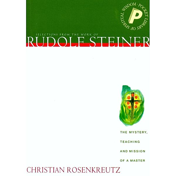 Christian Rosenkreutz, Rudolf Steiner