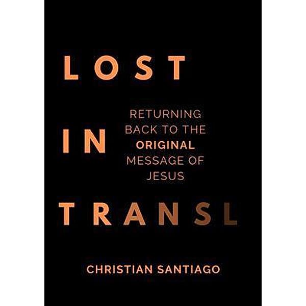 Christian Santiago: Lost In Translation, Christian Phillip Santiago