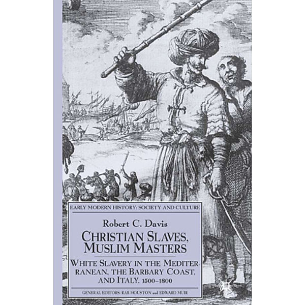 Christian Slaves, Muslim Masters, R. Davis