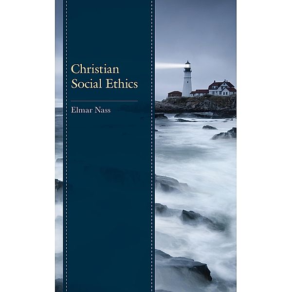 Christian Social Ethics, Elmar Nass