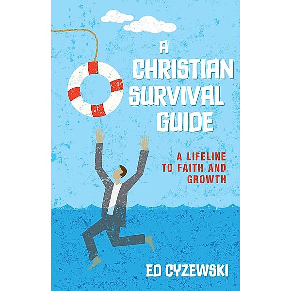 Christian Survival Guide, Ed Cyzewski