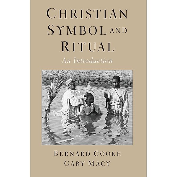 Christian Symbol and Ritual, Bernard Cooke, Gary Macy