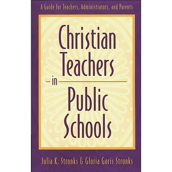 Christian Teachers in Public Schools, Julia K. Stronks