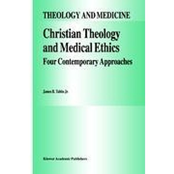 Christian Theology and Medical Ethics, James B. Tubbs