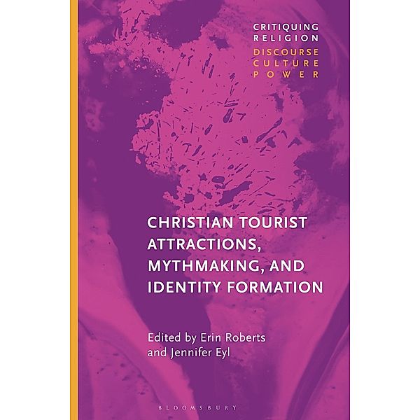 Christian Tourist Attractions, Mythmaking, and Identity Formation