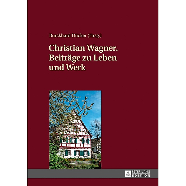 Christian Wagner. Beitraege zu Leben und Werk