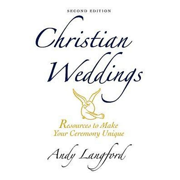 Christian Weddings, Second Edition, Andy Langford