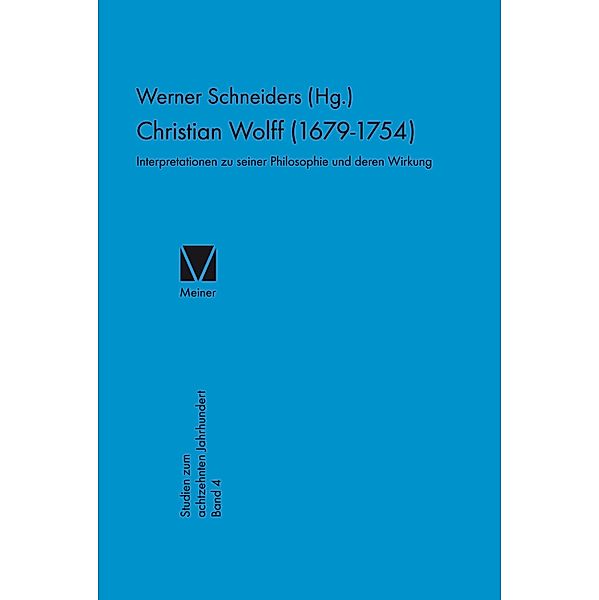 Christian Wolff 1679-1754 / Studien zum 18. Jahrhundert Bd.4