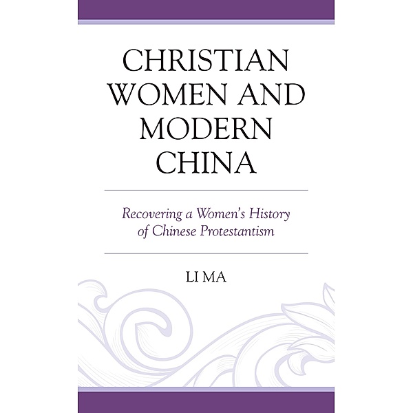 Christian Women and Modern China, Li Ma