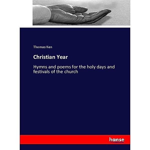 Christian Year, Thomas Ken