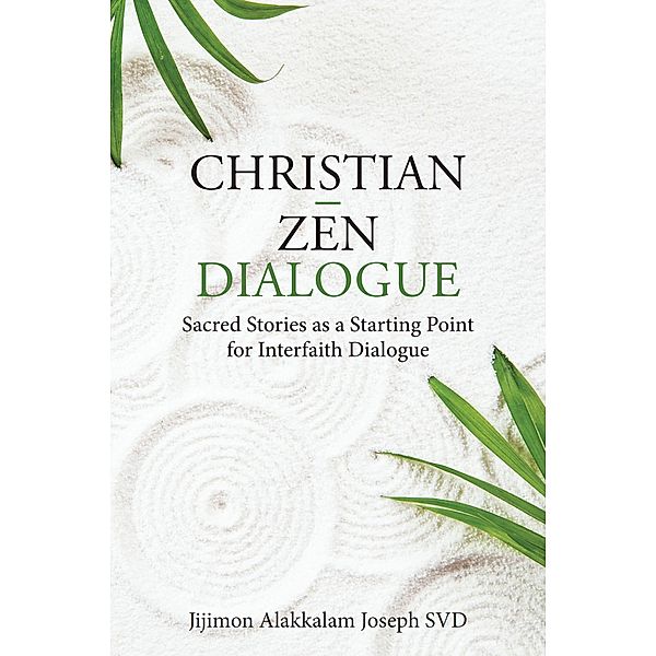 Christian - Zen Dialogue, Jijimon Alakkalam Joseph
