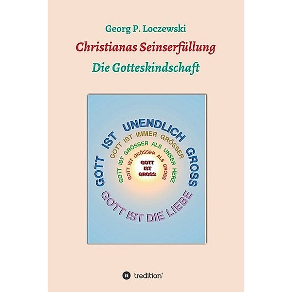 Christianas Seinserfüllung, Georg P. Loczewski