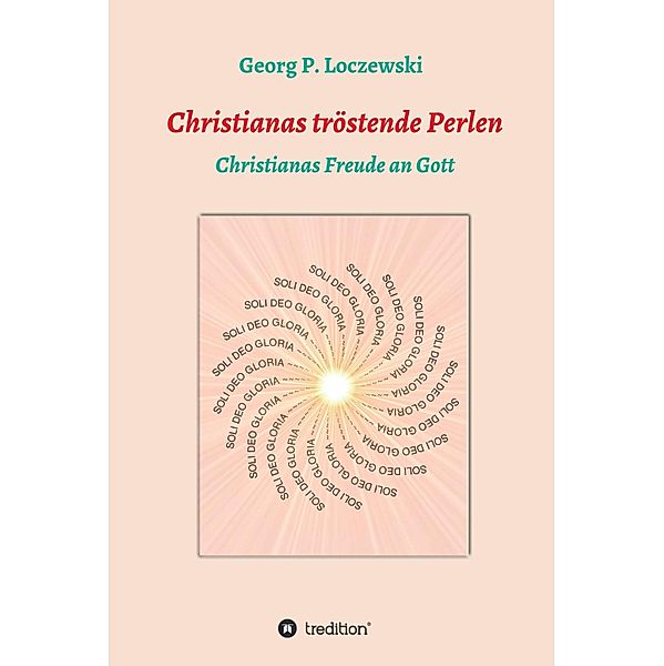Christianas tröstende Perlen, Georg P. Loczewski