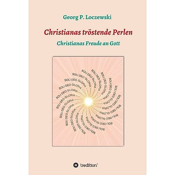 Christianas tröstende Perlen, Georg P. Loczewski