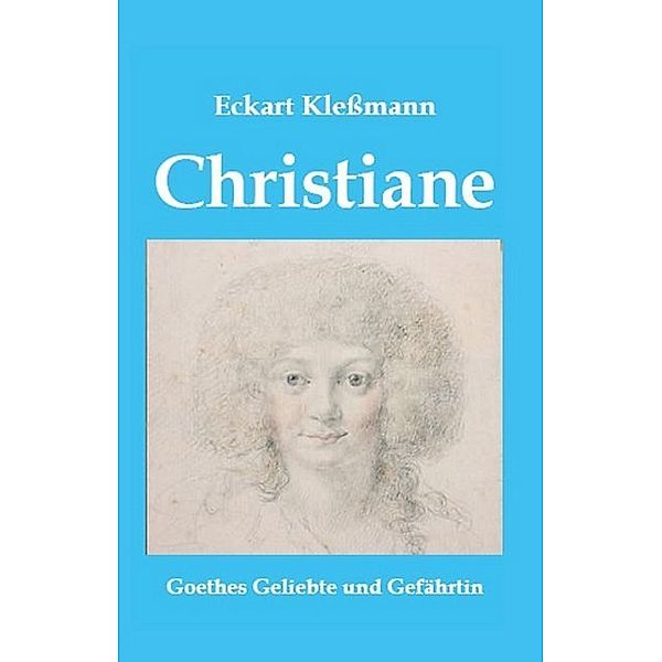 Christiane, Eckart Kleßmann
