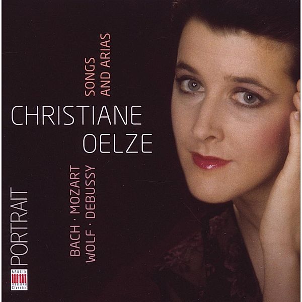 Christiane Oelze:Songs And Arias, Christiane Oelze, Haenchen, Blochwitz, Jansen, Kcpeb