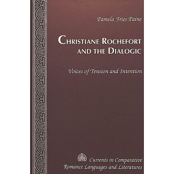 Christiane Rochefort and the Dialogic, Pamela Fries Paine