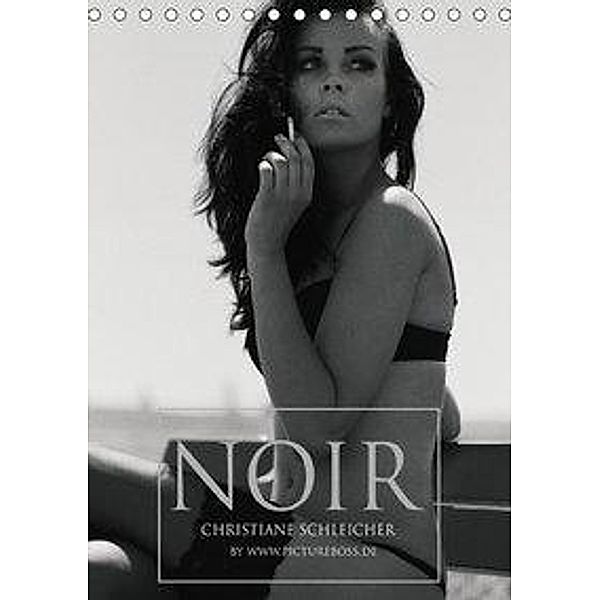 Christiane Schleicher Noir (Tischkalender 2018 DIN A5 hoch), Jens Esch