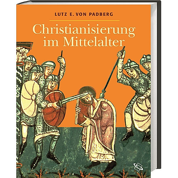 Christianisierung im Mittelalter, Lutz E. von Padberg