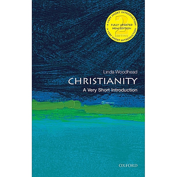 Christianity: A Very Short Introduction / Very Short Introductions, Linda Woodhead