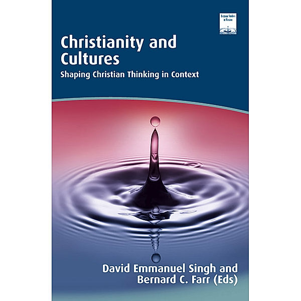 Christianity and Cultures, David Emmanuel Singh, Bernard Farr