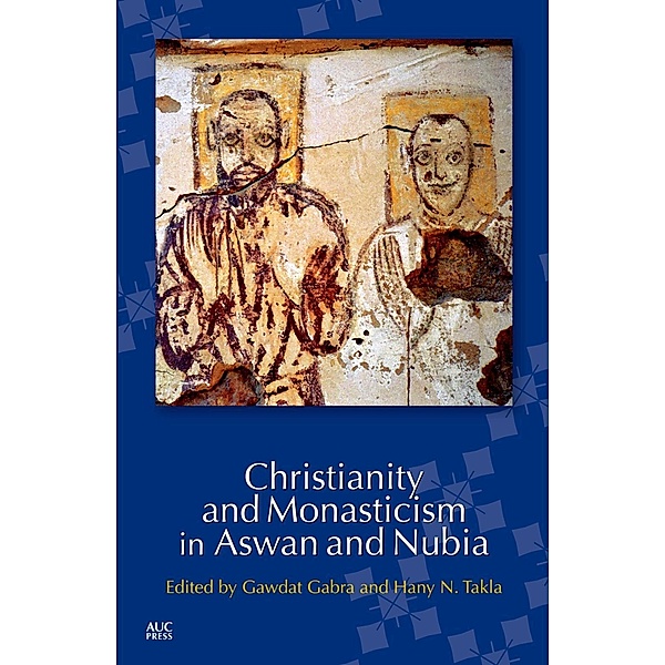 Christianity and Monasticism in Aswan and Nubia