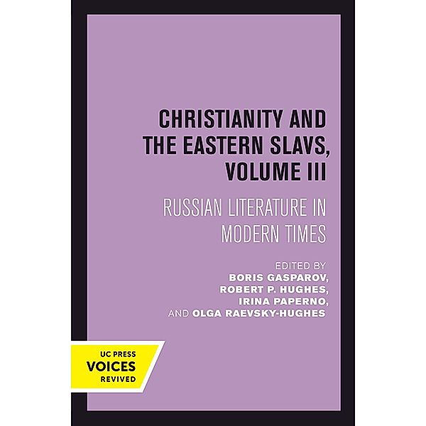 Christianity and the Eastern Slavs, Volume III / California Slavic Studies Bd.18