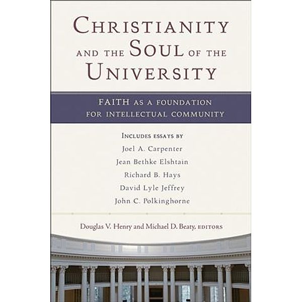 Christianity and the Soul of the University