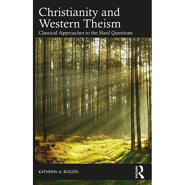 Christianity and Western Theism, Katherin A. Rogers