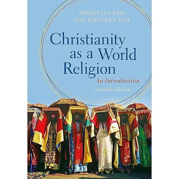 Christianity as a World Religion, Sebastian Kim, Kirsteen Kim