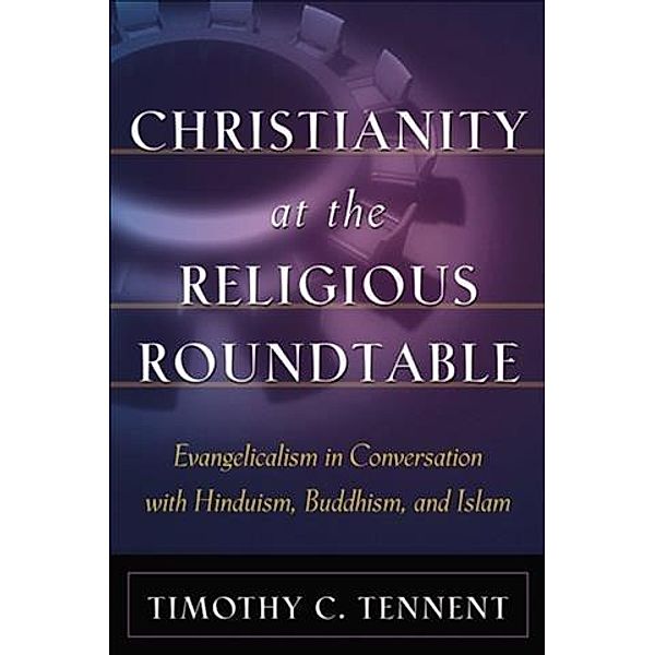 Christianity at the Religious Roundtable, Timothy Craig Tennent