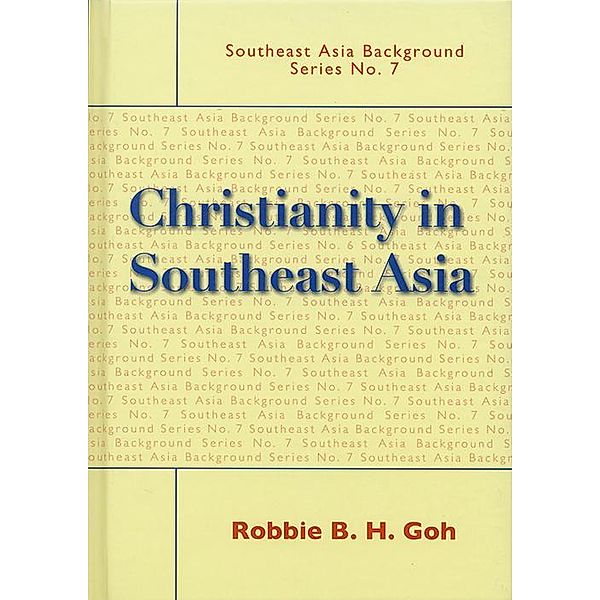 Christianity in Southeast Asia, Robbie B. H. Goh
