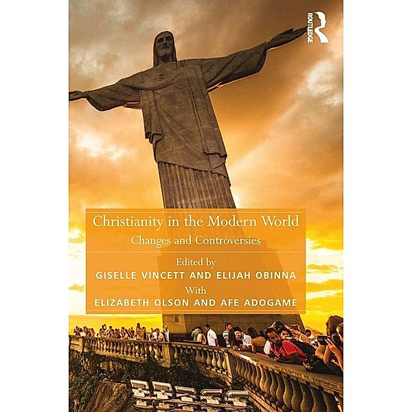 Christianity in the Modern World, Afe Adogame, Elizabeth Olson